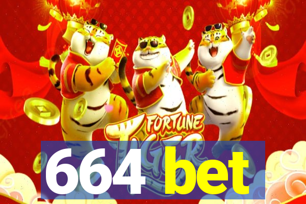 664 bet